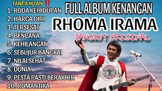 FULL ALBUM RHOMA IRAMA  DANGDUT ORIGINAL  TANPA IKLAN [upl. by Mond]