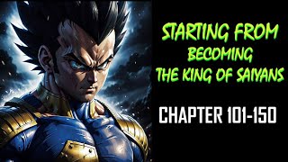 Starting from becoming the King of Saiyans Audiobook Chapter 101150 [upl. by Light113]