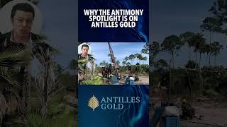 Why the antimony spotlight is on Antilles Gold ASX AAU commodities shorts asxnews [upl. by Arrahs109]