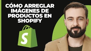 Cómo Arreglar El Problema De Imágenes De Productos Que No Se Muestran En Shopify 2024 [upl. by Attelrahs]