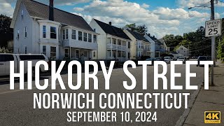 Norwich Connecticut  A Glimpse of Hickory Street in 2024 [upl. by Alak]