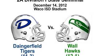 2012  State Semifinal  Daingerfield vs Wall Full Game [upl. by Noyk]