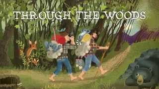 Through the Woods  The Okee Dokee Brothers [upl. by Cohlette]