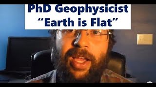 Top Geophysicist States the Earth is Flat  Part II [upl. by Jodoin675]