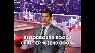 Choices Bloodbound Book 1 Chapter 16 End Book  Adrian [upl. by Hennebery]