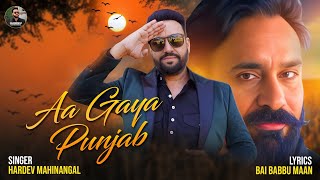 Aa Gaya Punjab  Babbu Maan Hardev Mahinangal  Tarun Rishi  New Punjabi Song 2024 [upl. by Atinet]