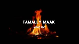 Tamally maak audio edit  itsriddu [upl. by Therron]