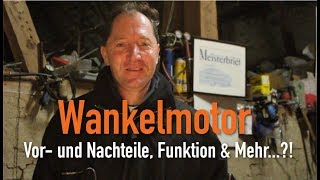 Wankelmotor  Vor und Nachteile Funktion amp Mehr Erklärt vom Kfz Meister [upl. by Enoitna397]