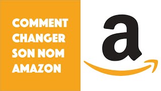 Comment changer son nom sur Amazon [upl. by Nosa652]