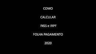 COMO CALCULAR INSS E IRPF EM 2020 9 [upl. by Ttam]