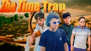 The Time Trap Part 1द टाइम ट्रैप पार्ट 1mapcomedygroup [upl. by Tamara224]