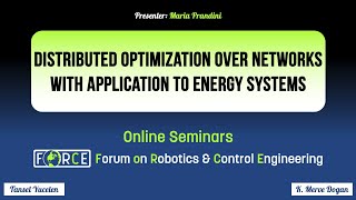 Distributed Optimization over Networks  Maria Prandini PolitecnicoMilano FoRCE Seminars [upl. by Adlei]