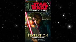 Prologue Star Wars Legacy Of The Force  Revelation [upl. by Leihcey]