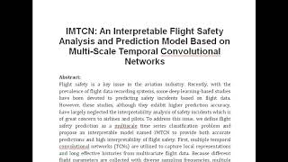 IMTCN An Interpretable Flight Safety Analysis and Prediction Model Based on Multi Scale Temporal Co [upl. by Eiduj368]