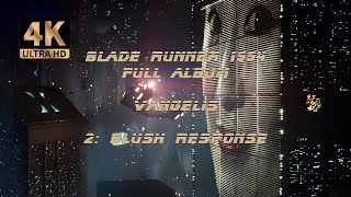 2 Blush Response  Vangelis Blade Runner 1994  Full Album 4KUHD AI Visualization [upl. by Tonry]