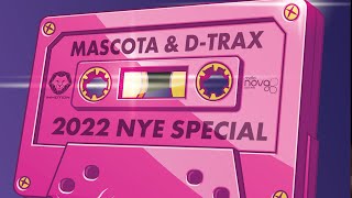 Mascota amp DTrax  NYE 2022 Mix on Radio Nova [upl. by Duffy476]