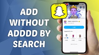 How to Add Someone Without Added By Search on Snapchat [upl. by Huppert]