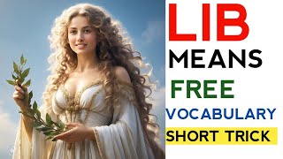 LIB Means Free  VOCAB English Grammar vocabulary Short Trick Root Words [upl. by Ycrad174]