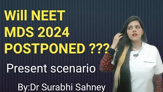 Will NEET MDS 2024 POSTPONED [upl. by Amaras216]