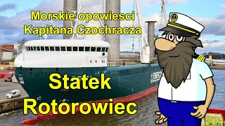 Statek Rotorowiec E Ship 1  Morskie opowiesci Kapitana Czochracza [upl. by Mikiso570]