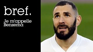 14  Bref Je mappelle Benzema [upl. by Boelter677]