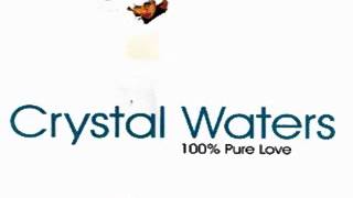 Crystal Waters  100 Pure Love Gumbo Mix [upl. by Eelytsirk162]