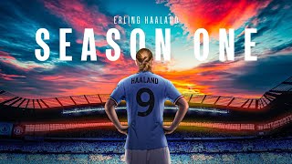 ERLING HAALAND SEASON ONE  The story of his first year at Man City [upl. by Schick]