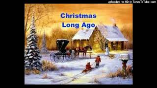 Christmas Long Ago [upl. by Swope]