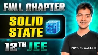 Solid State FULL CHAPTER  Class 12th Physical Chemistry  Lakshya JEE [upl. by Lucy]