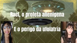 O perigo da ufolatria [upl. by Suolevram]