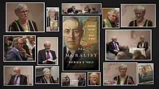 Patricia OToole  The Moralist Woodrow Wilson and the World He Made [upl. by Zingale]