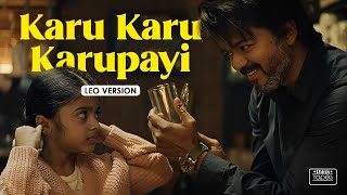 Karu Karu Karupayi  Video Song  Leo Version  Thalapathy Vijay  Lokesh Kanagaraj  Think Tapes [upl. by Ahsieken]