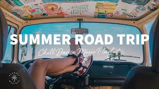 Summer Road Trip Mix 🚗 Relaxing amp Chill Dance Music Playlist  The Good Life Mix No6 [upl. by Akkinahs273]