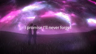 I promise Ill never forget Official lyrics video [upl. by Heloise179]