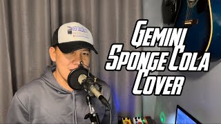 Gemini  Sponge Cola Cover [upl. by Asilrak693]