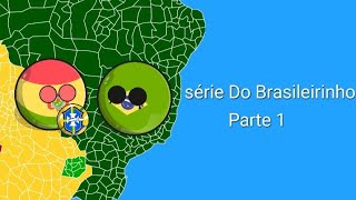 Série Do Brasileirinho Parte 1 [upl. by Matilde]