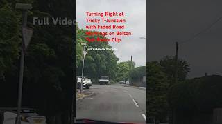 Turn Right at Funny Angled TJunction on Bolton Driving Test Route UK shorts giveway shortsvideo [upl. by Veedis]