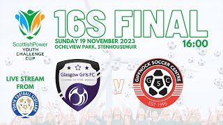 Glasgow Girls v Giffnock SC  ScottishPower Youth Challenge Cup U16s Final [upl. by Eecats]