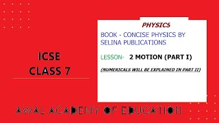 ICSE Class 7 Physics Chapter 2 Motion Part I Selina Pub Numericals will be explained in Part II [upl. by Malorie614]