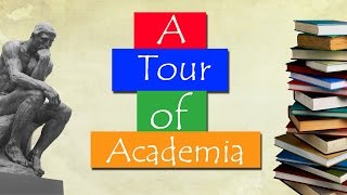 A Tour of Academia [upl. by Mcnair]