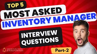 Inventory Manager Interview Questions and Answers  Inventory Interview Questions [upl. by Obaza144]