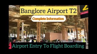 Banglore Airport T2 Complete Information ​ worldofairports253 [upl. by Nimajneb713]