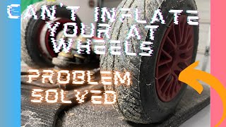 Cant inflate your AT wheels problem solved [upl. by Nalra]