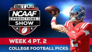 College Football Picks Week 4 PT2  NCAA Football Odds CFB Predictions and Best Bets [upl. by Alyk]