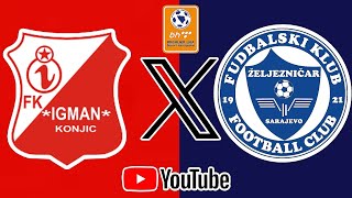 IGMAN X ZĚLJEZNIČAR AO VIVO  PREMIER LEAGUE DA BÓSNIA  NARRAÇÃO [upl. by Wendeline]