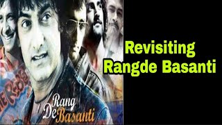 Revisiting Rang De Basanti [upl. by Bock]