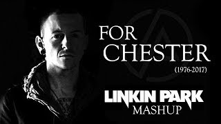 FOR CHESTER LINKIN PARK Tribute Mashup [upl. by Letram]