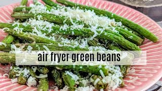 Ninja air fryer green beans with Parmesan cheese so crispy and delicious [upl. by Clarabelle316]