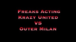 FAKU VS Outer Milan [upl. by Alexandrina]