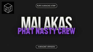 E Malakas  Phat Nasty Crew amp VA Karaoke Version by RJPD [upl. by Eciryt]